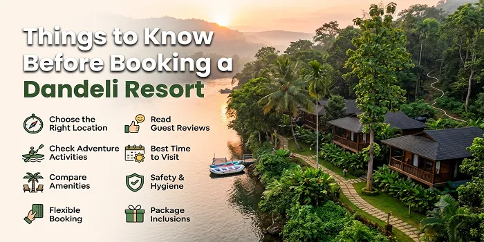 Things to Know Before Booking a Dandeli Resort