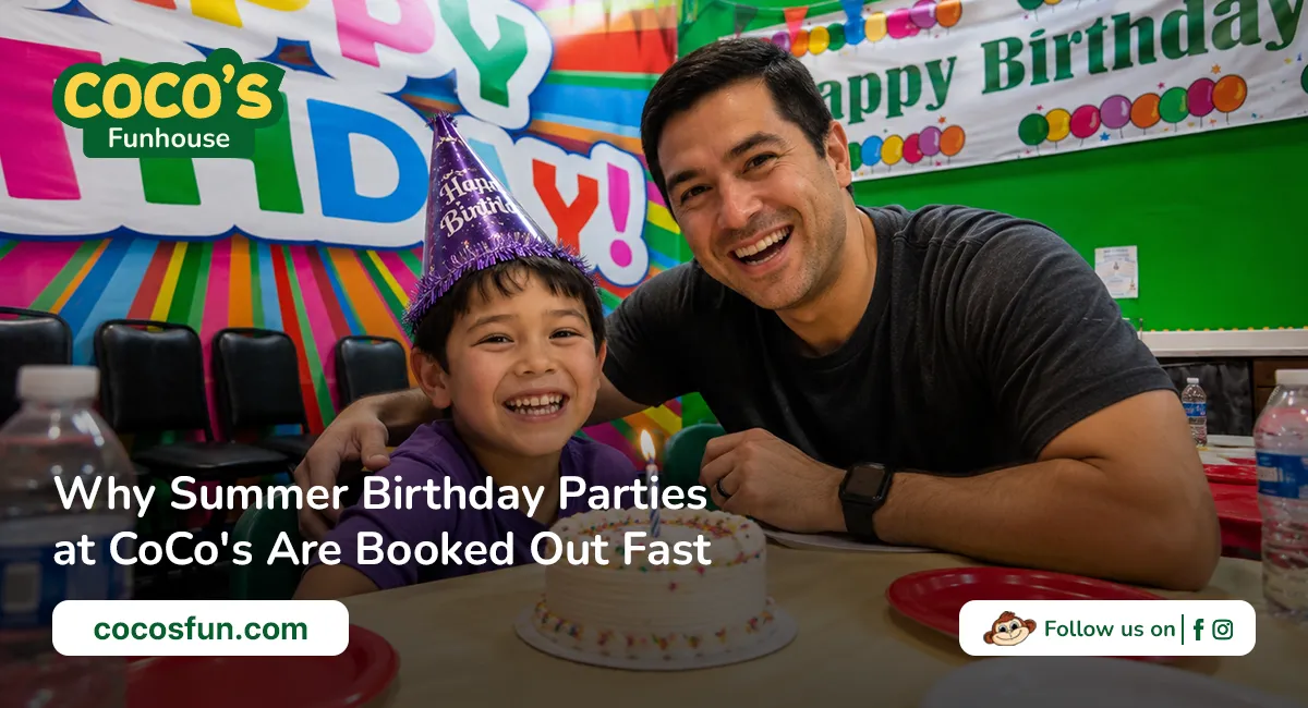 Why Summer Birthday Parties at CoCo's Are Booked Out Fast