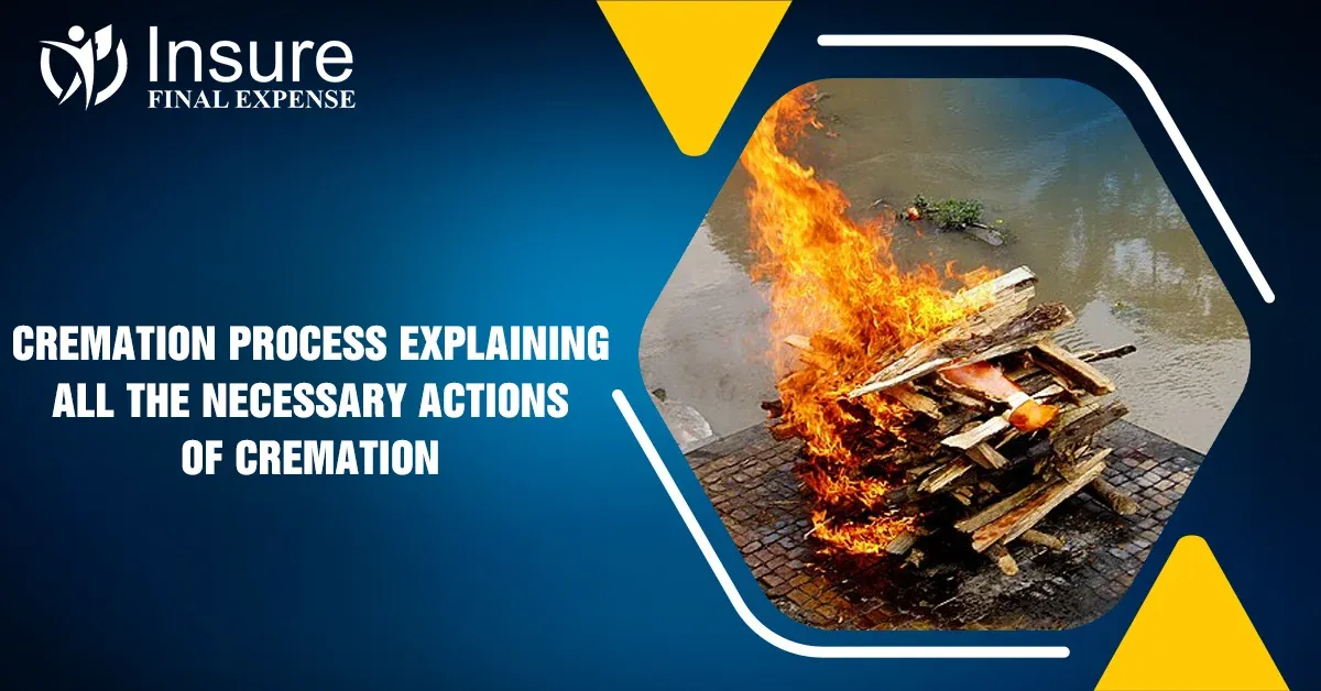 Cremation Process: Explaining All The Necessary Actions of Cremation