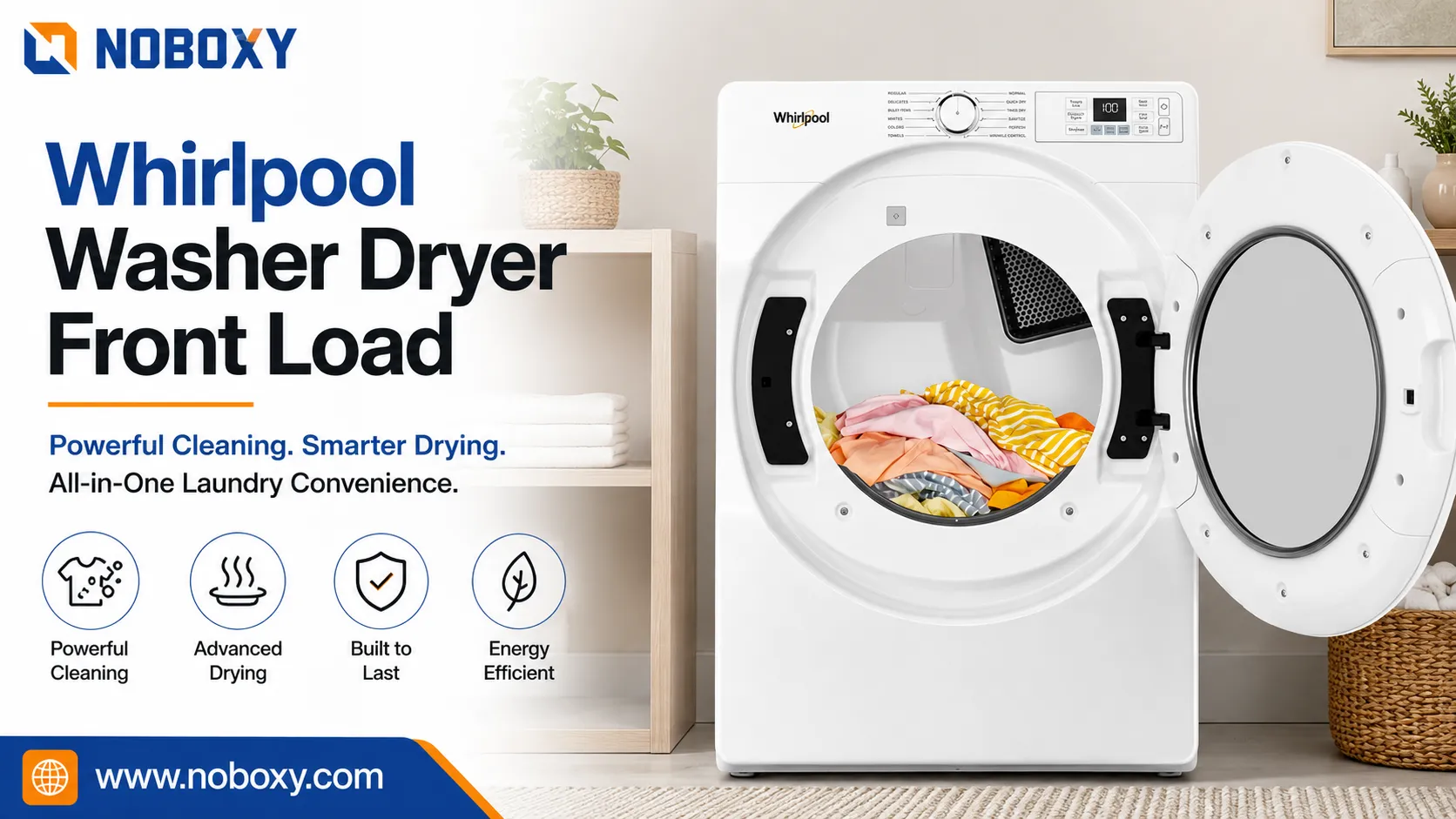 Why Choose a Whirlpool Washer Dryer Front Load for Your Laundry Room