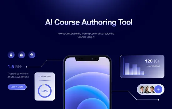From Hours to Minutes: Find the AI Course Authoring Tool Built for Modern L&D
