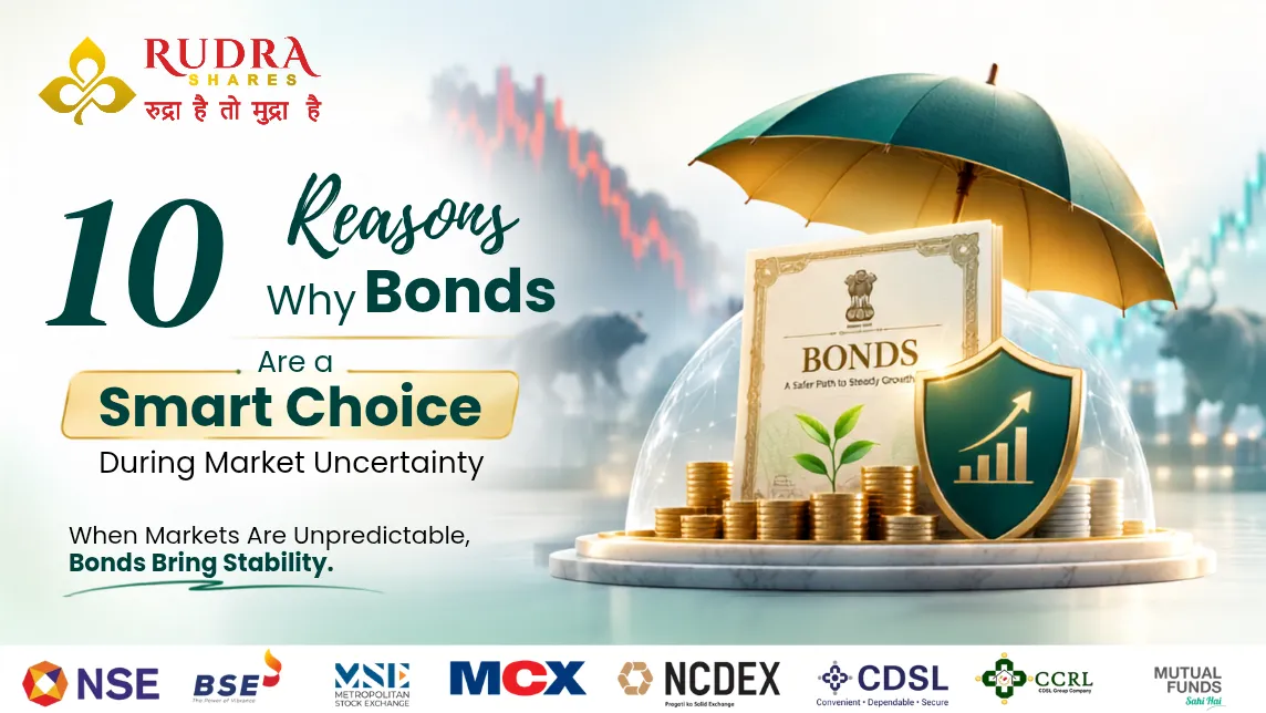 10 Reasons Why Bonds Are a Smart Choice During Market Uncertainty