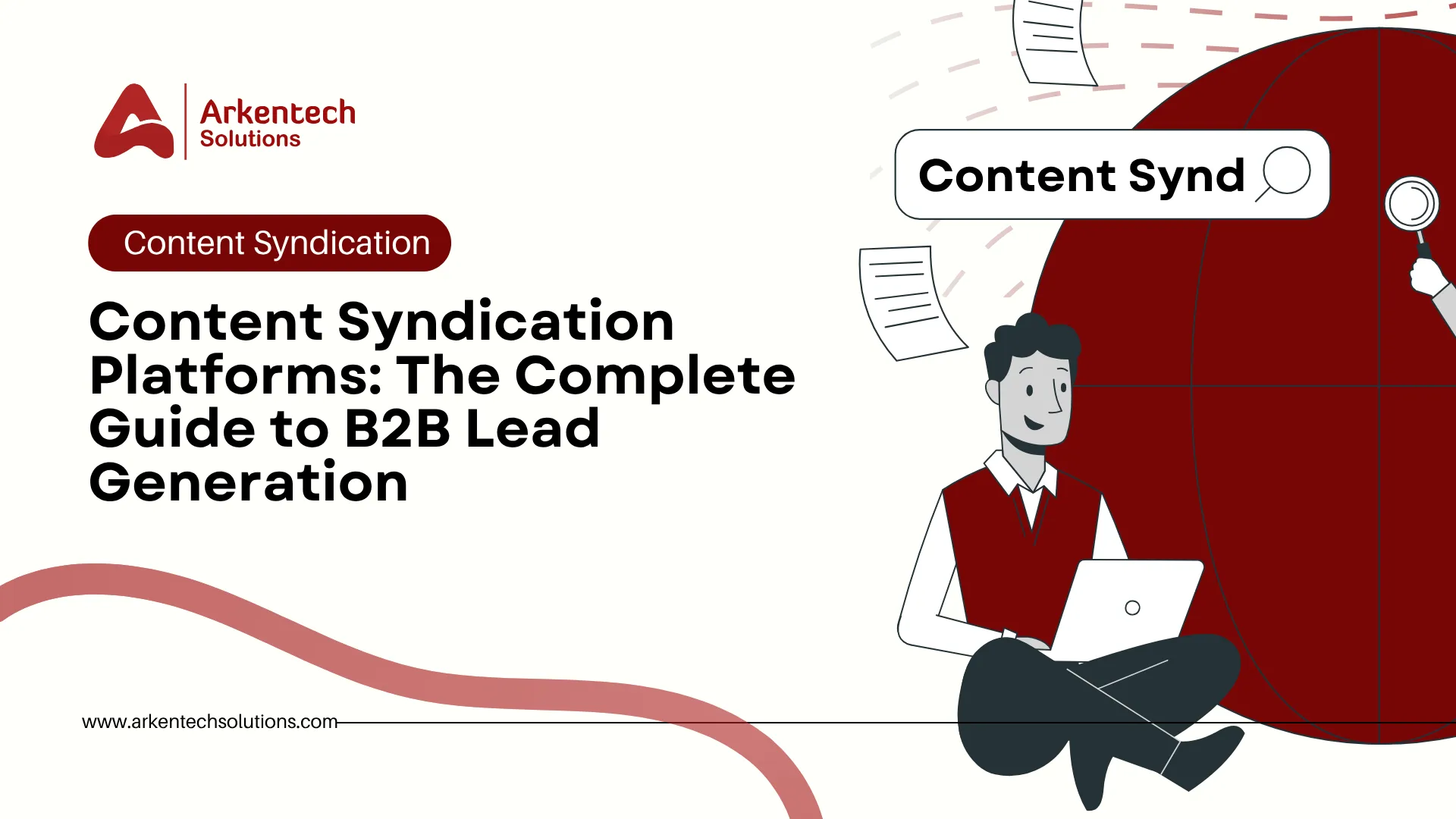 Content Syndication Platforms: The Complete Guide to B2B Lead Generation