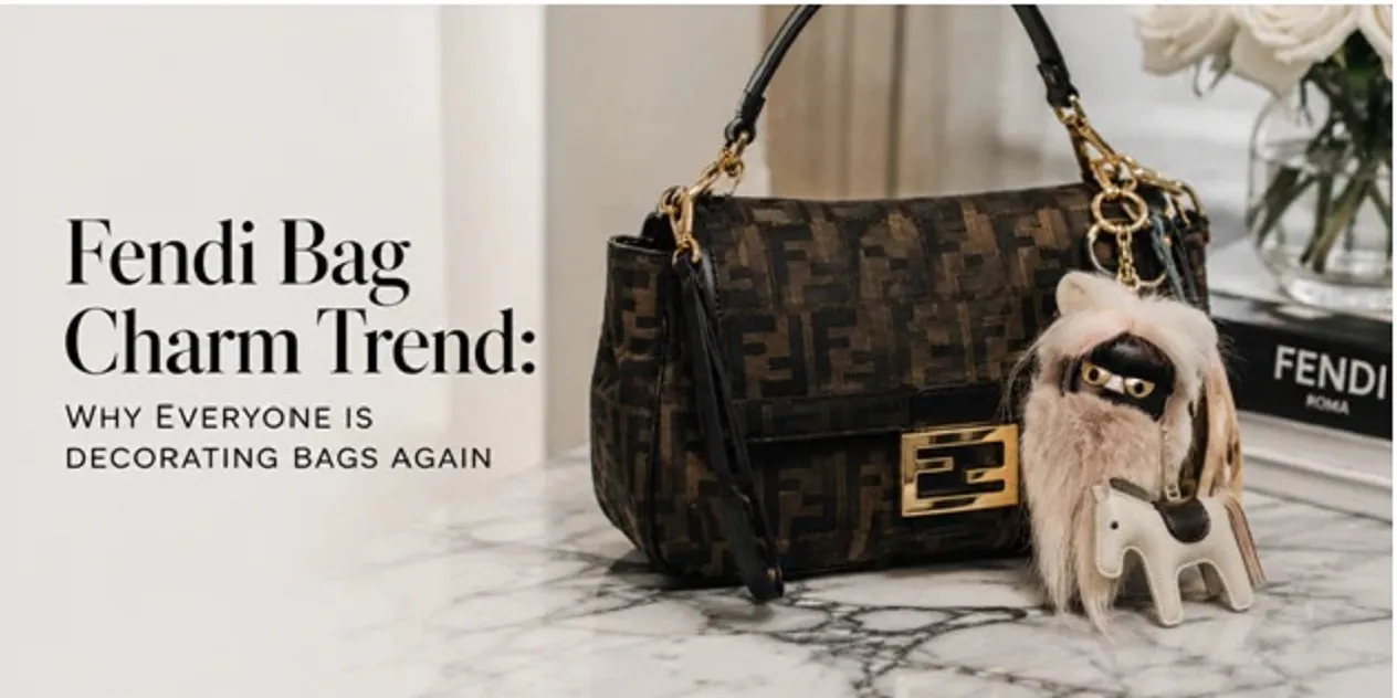 Fendi Bag Charm Trend: Why Everyone Is Decorating Bags Again