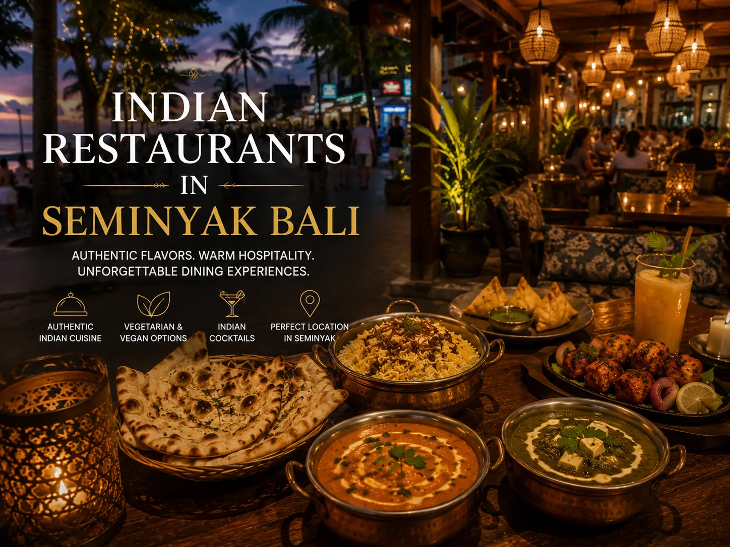 Why Seminyak Has Become a Hotspot for Indian Dining