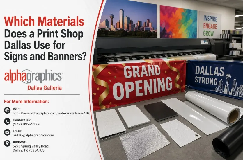 Which Materials Does a Print Shop Dallas Use for Signs and Banners?