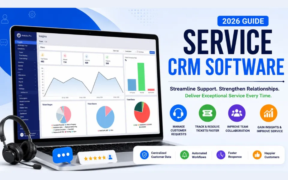 Why Service CRM Software Is Essential for Growing Businesses in 2026?