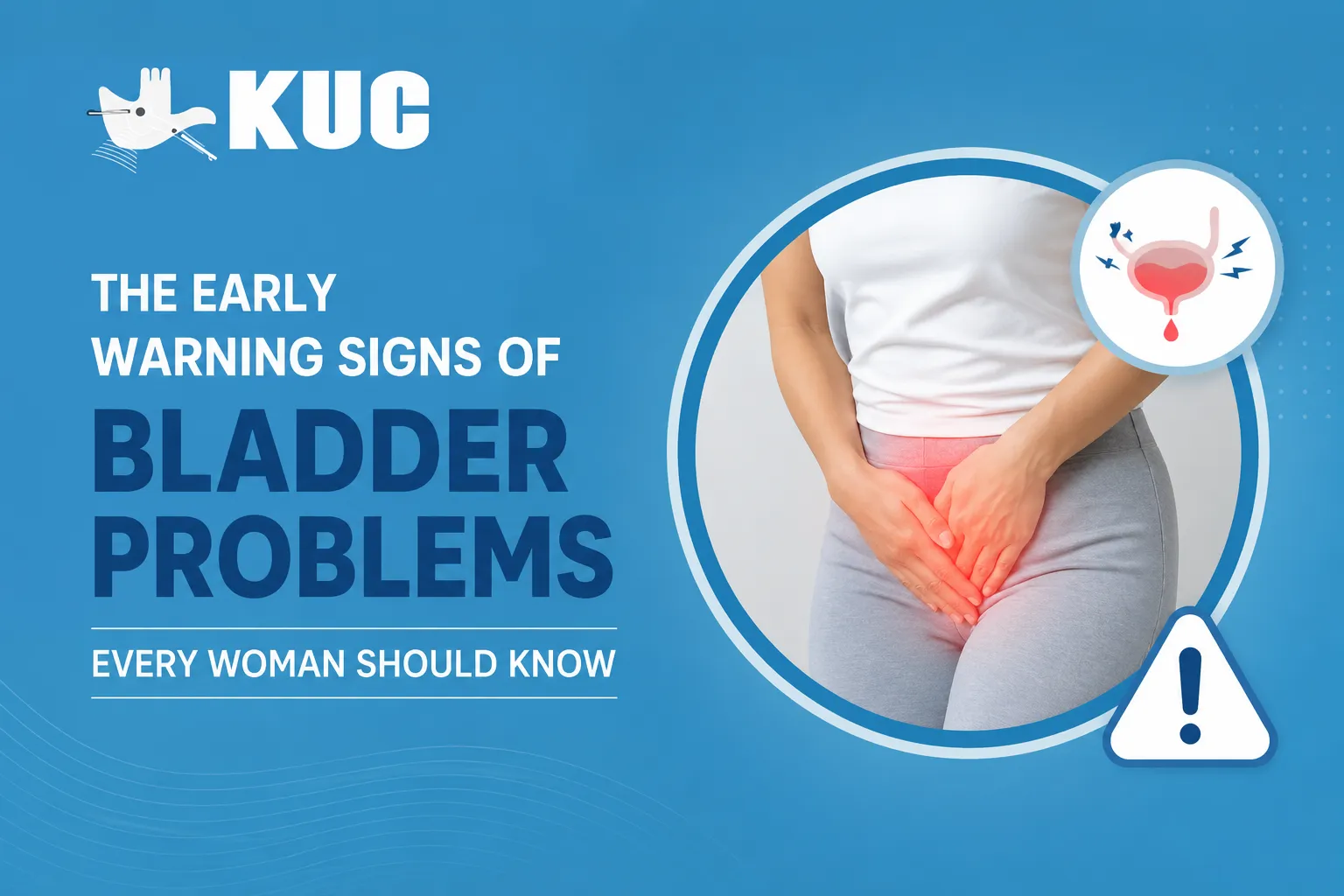 The Early Warning Signs of Bladder Problems Every Woman Should Know