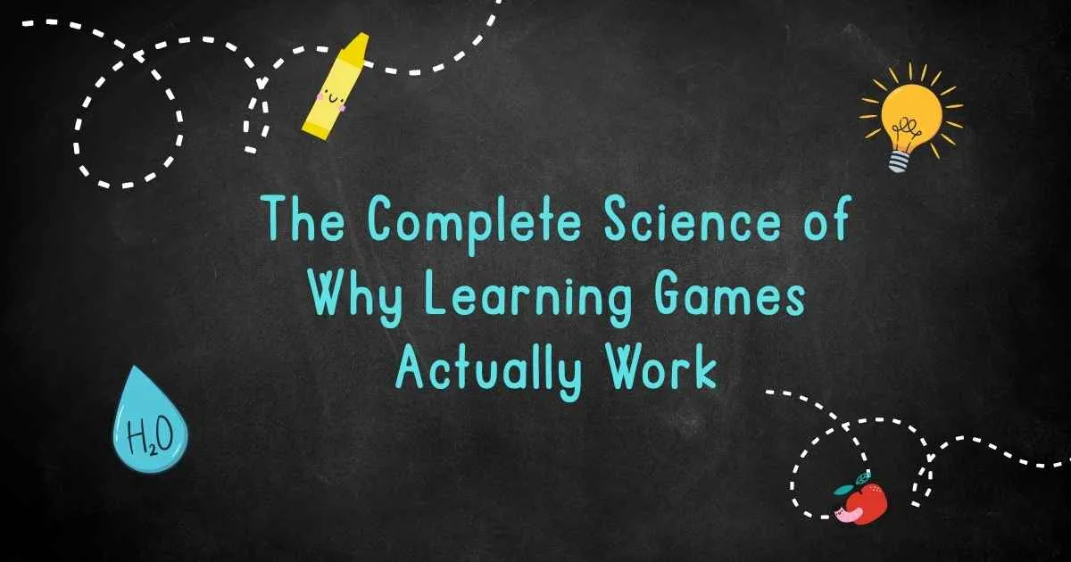The Complete Science of Why Learning Games Actually Work