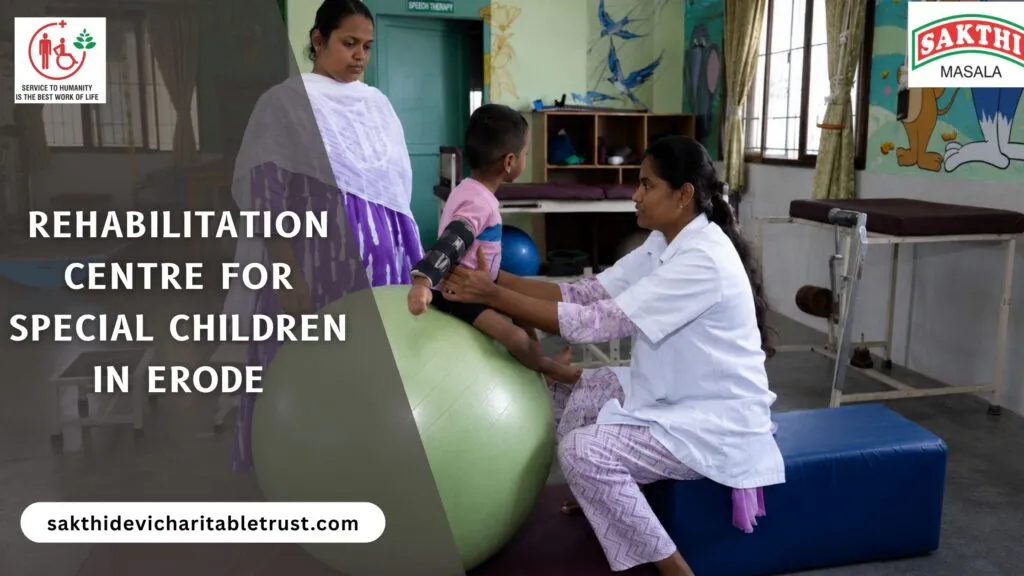 Rehabilitation Centre for Special Children in Erode
