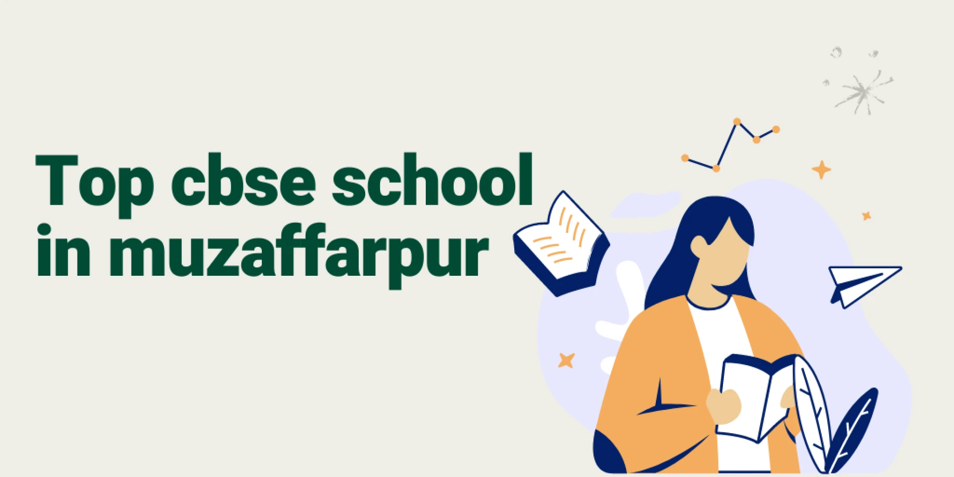 The Ultimate Guide To Top 10 CBSE School In Muzaffarpur