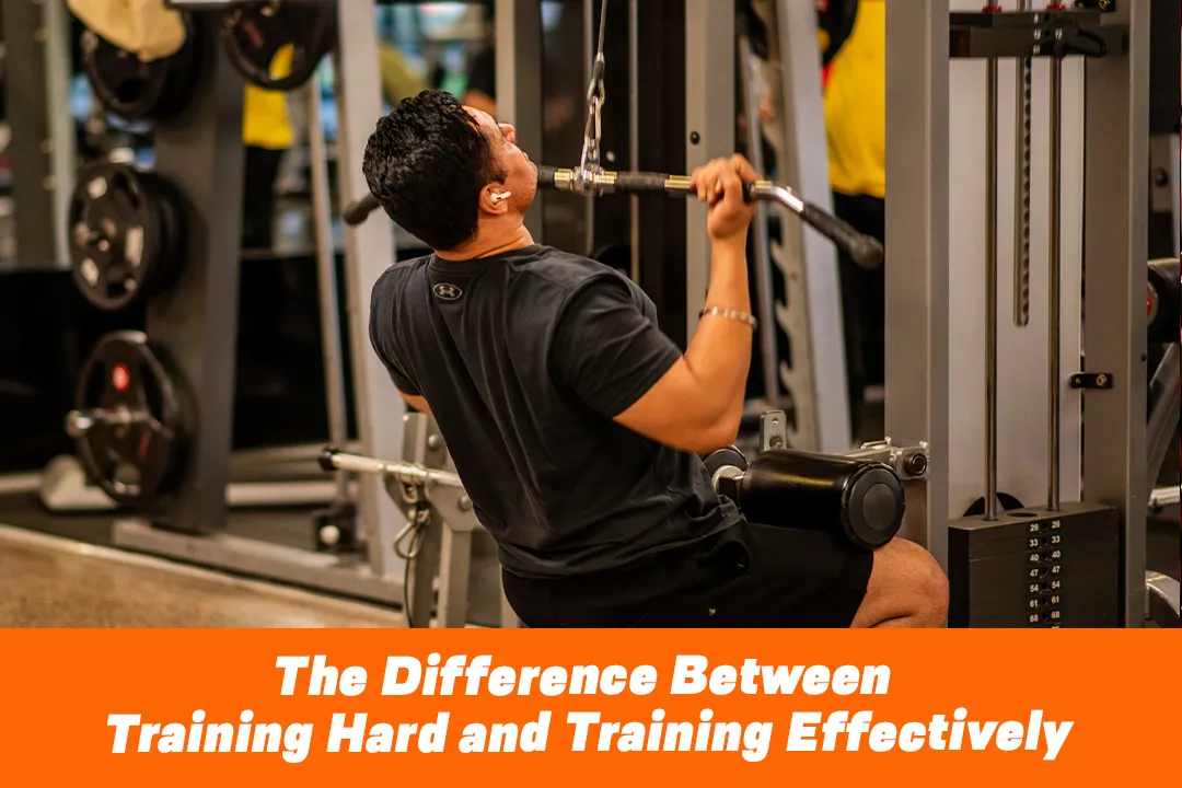The Difference Between Training Hard and Training Effectively