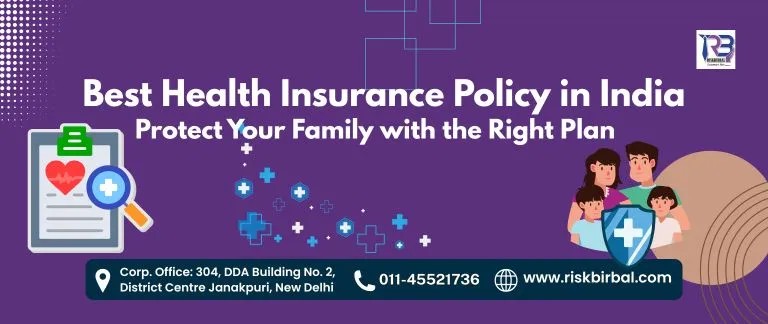 Best Health Insurance Policy in India: Protect Your Family with the Right Plan