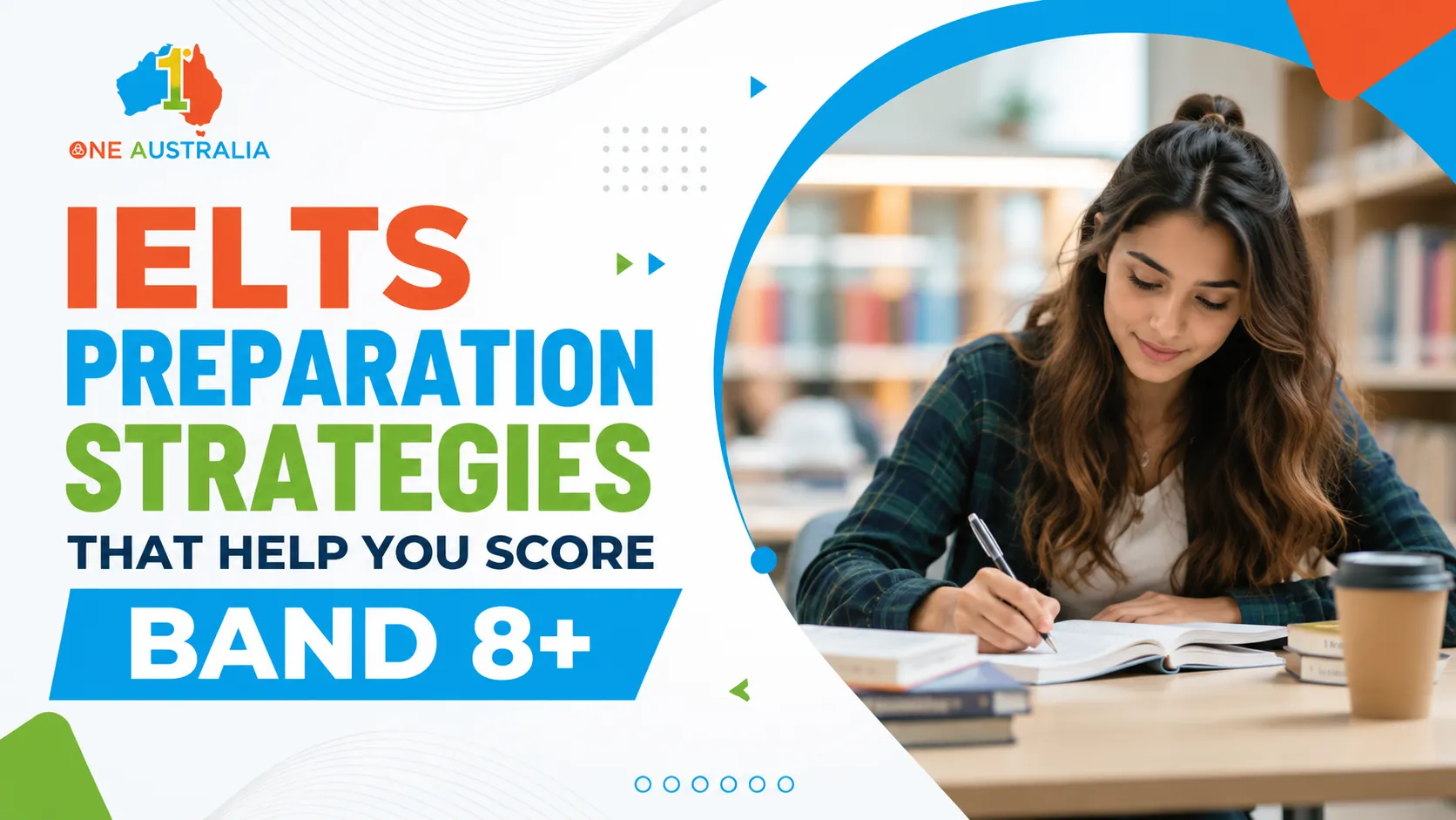 IELTS Preparation Strategies That Help You Score Band 8+
