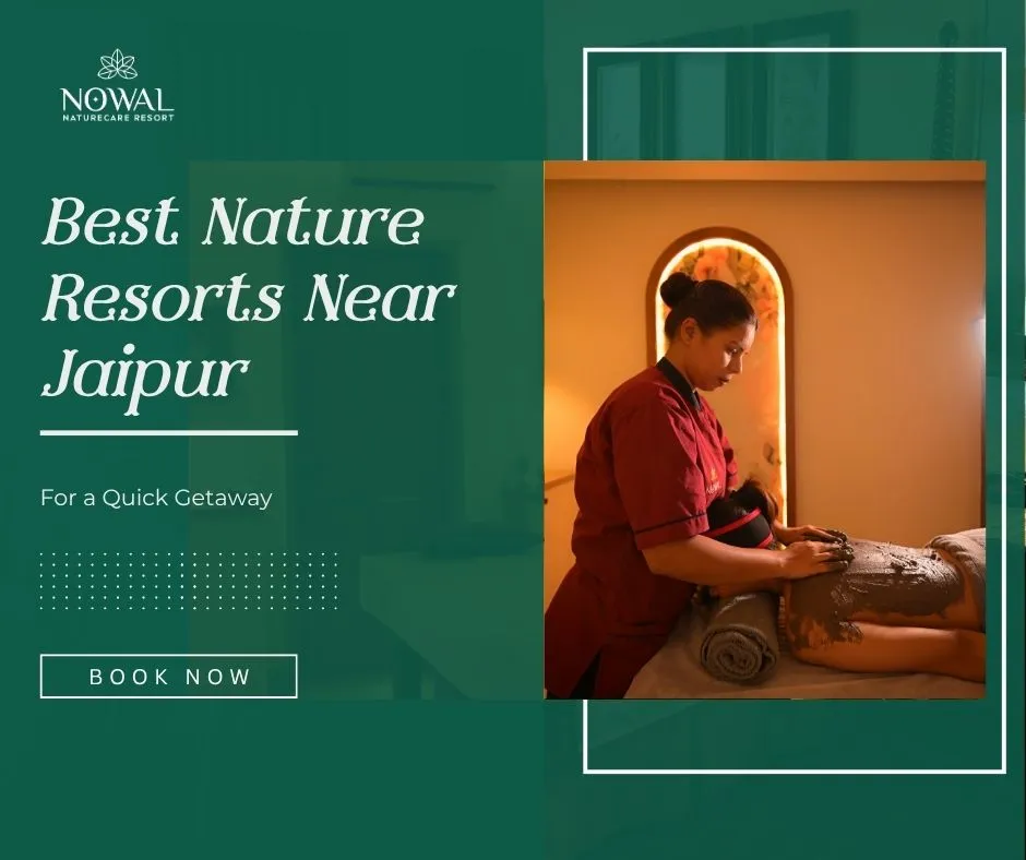 Best Nature Resorts Near Jaipur for a Quick Getaway