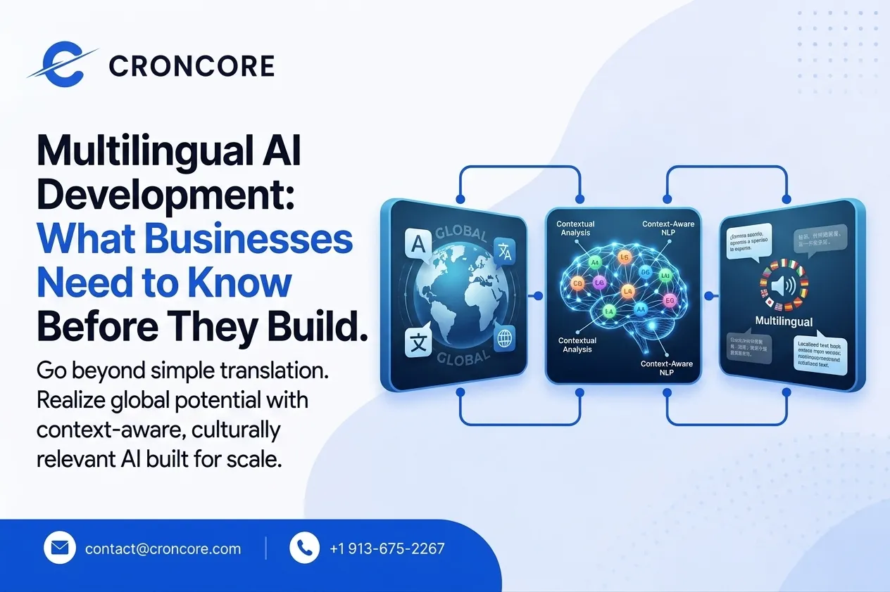 Multilingual AI Development: What Businesses Need to Know Before They Build