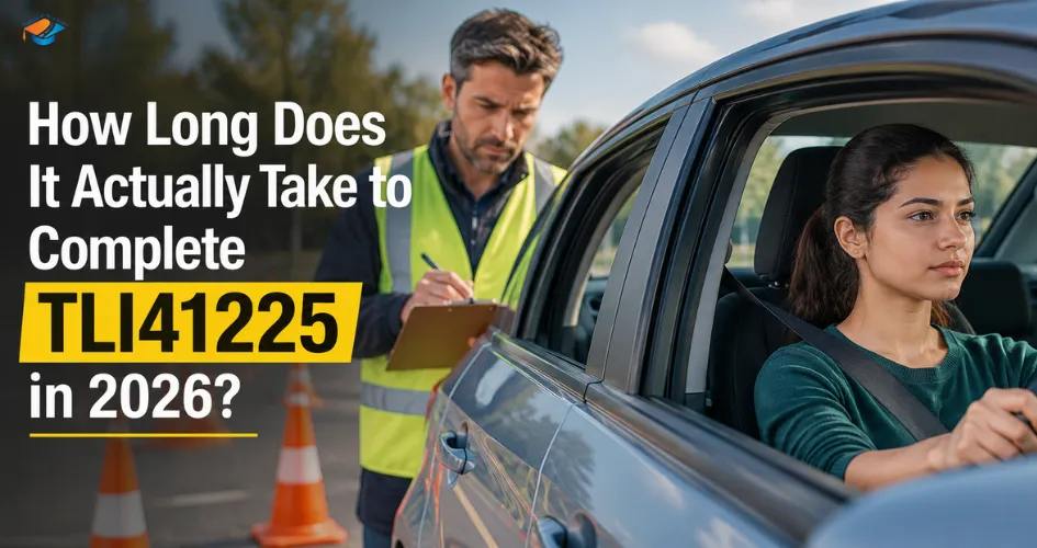 How Long Does It Actually Take to Complete TLI41225 in 2026?