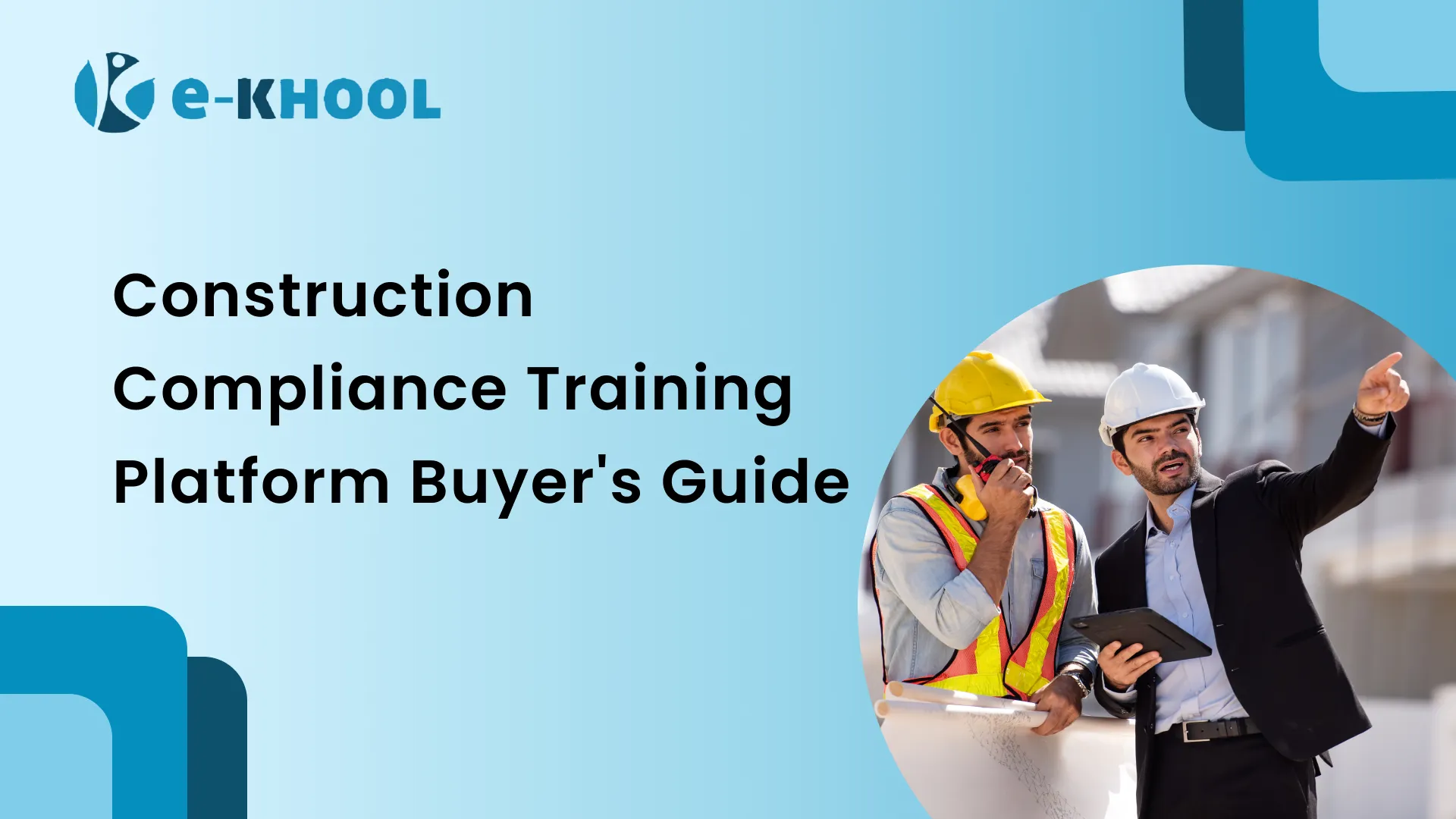 What to Look for in a Construction Compliance Training Platform Before You Buy