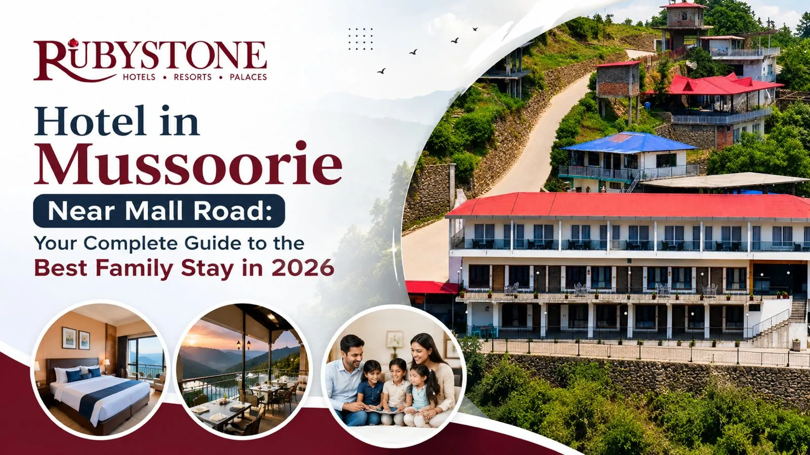 Hotel in Mussoorie Near Mall Road: Your Complete Guide to the Best Family Stay in 2026