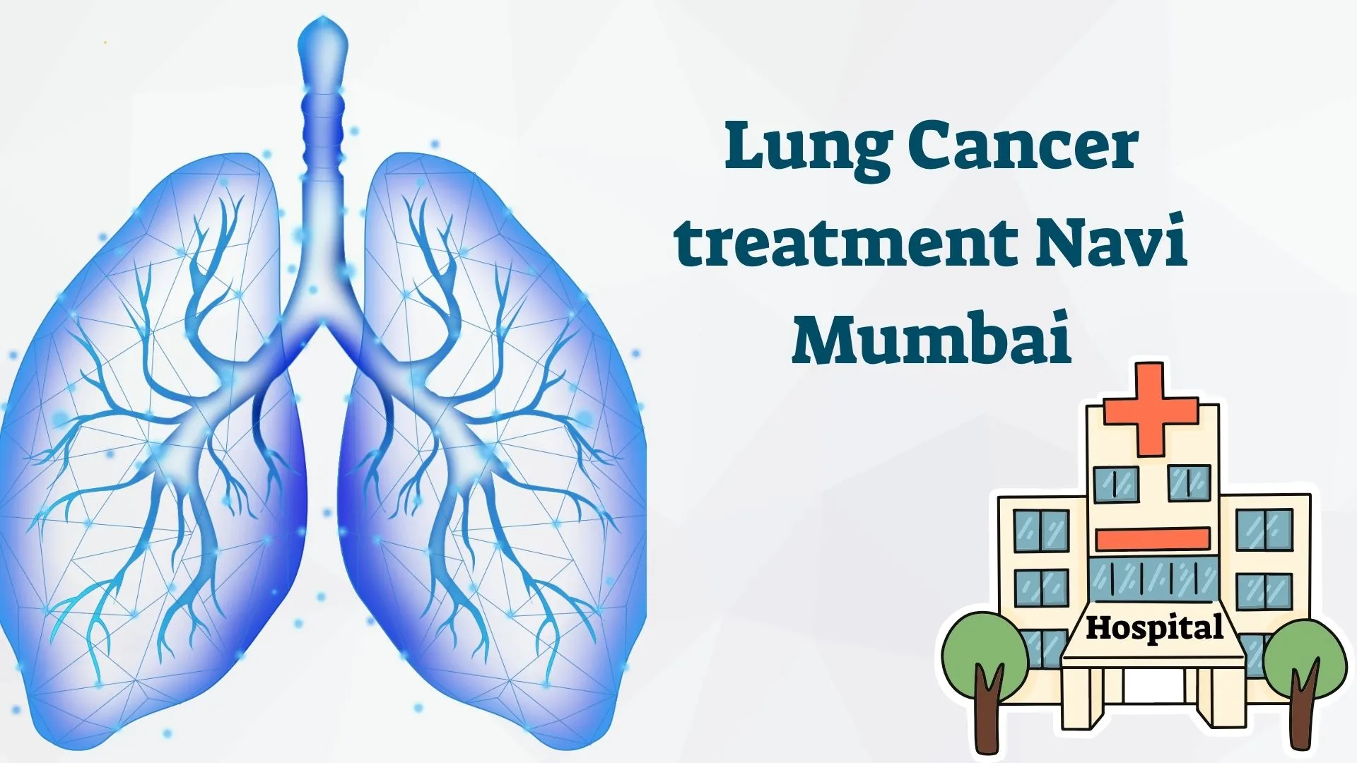 Better Outcomes with lung cancer treatment Navi Mumbai Through Early Care