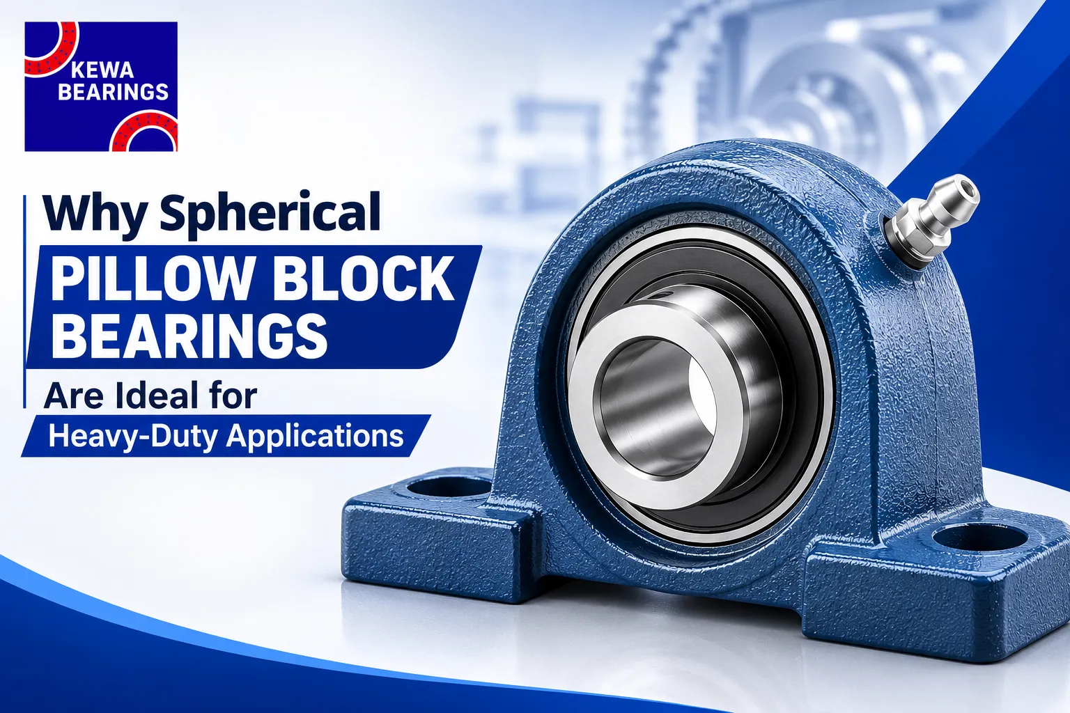 Why Spherical Pillow Block Bearings Are Ideal for Heavy-Duty Applications