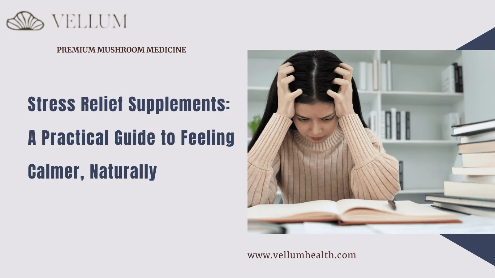 Stress Relief Supplements: A Practical Guide to Feeling Calmer, Naturally