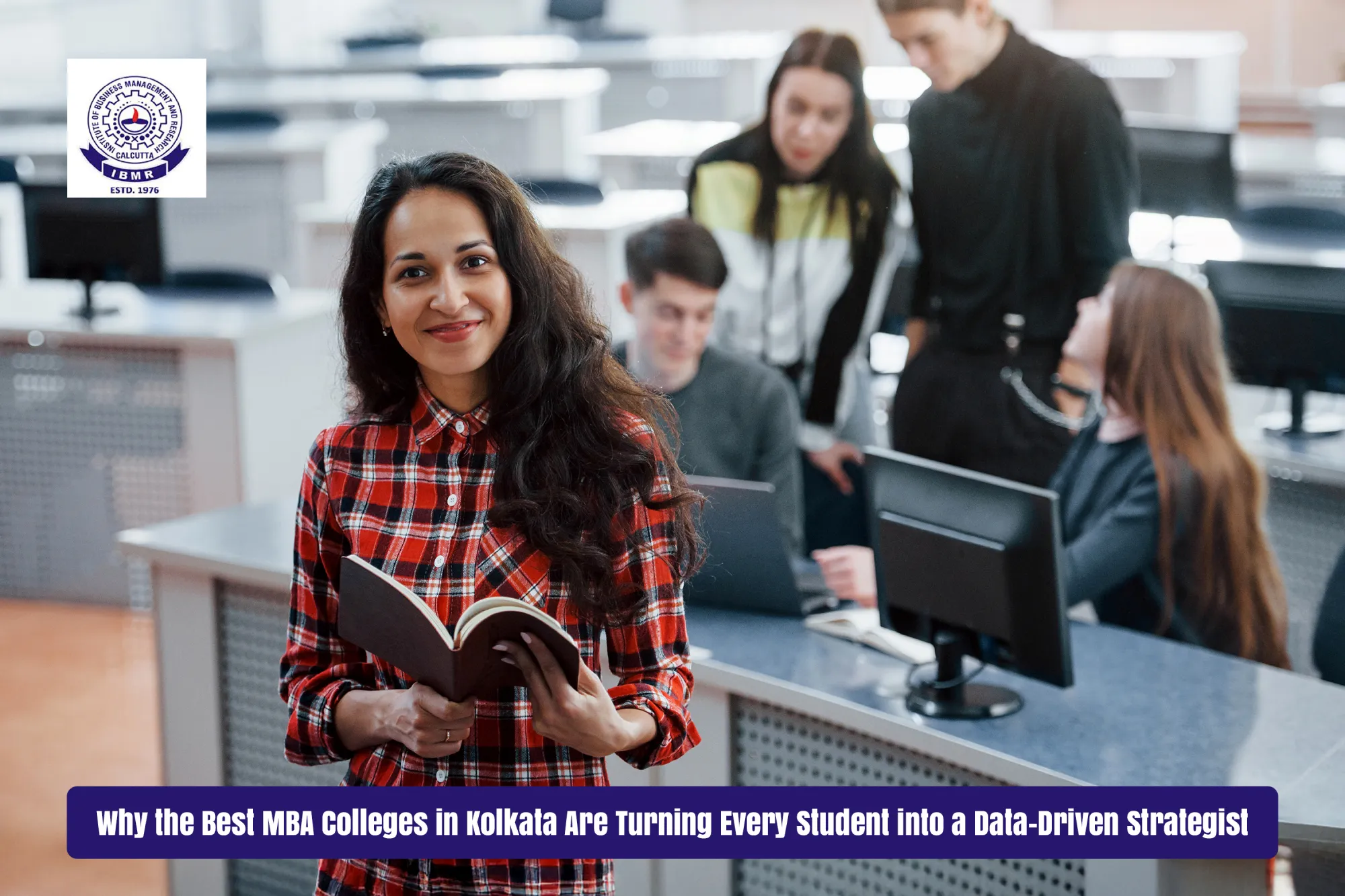 Why the Best MBA Colleges in Kolkata Are Turning Every Student into a Data-Driven Strategist