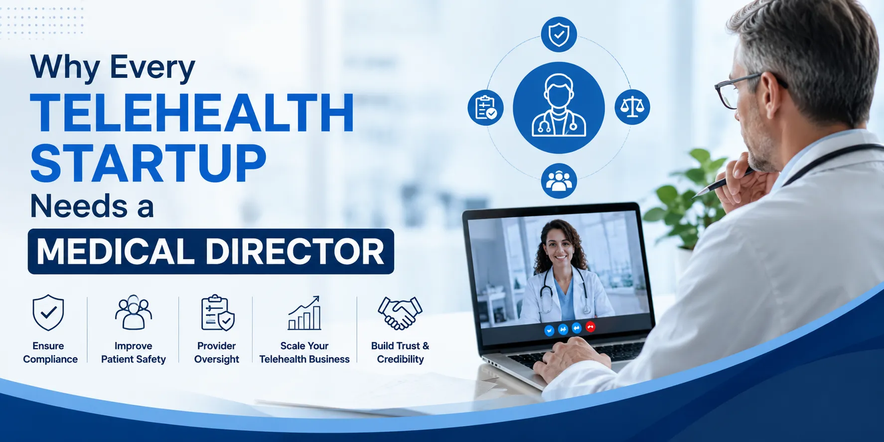 Why Every Telehealth Startup Needs a Medical Director