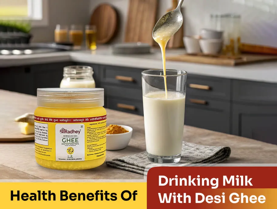 Milk With Desi Ghee Benefits: A Complete Wellness Guide