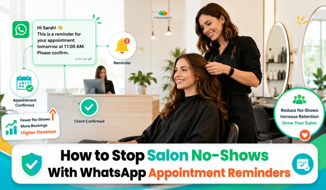 How to Stop Salon No-Shows With WhatsApp Appointment Reminders
