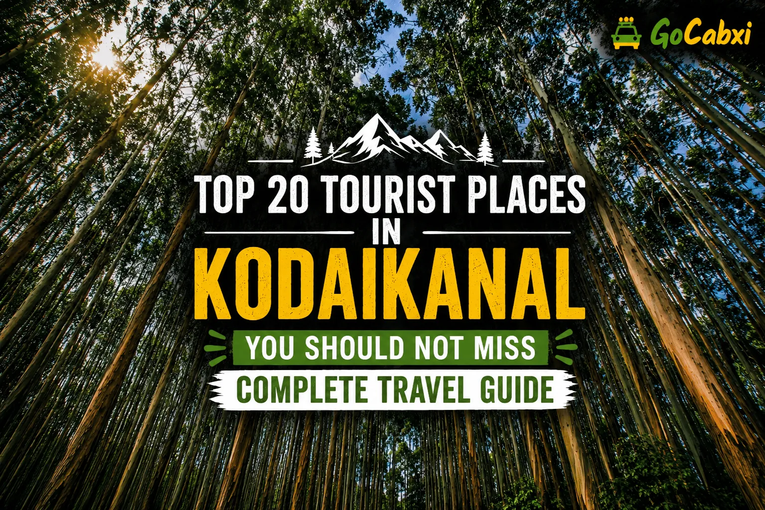 Top 20 Tourist Places in Kodaikanal You Should Not Miss | Complete Travel Guide