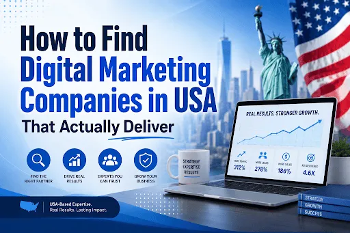 Most Trusted Digital Marketing Companies in USA for Results