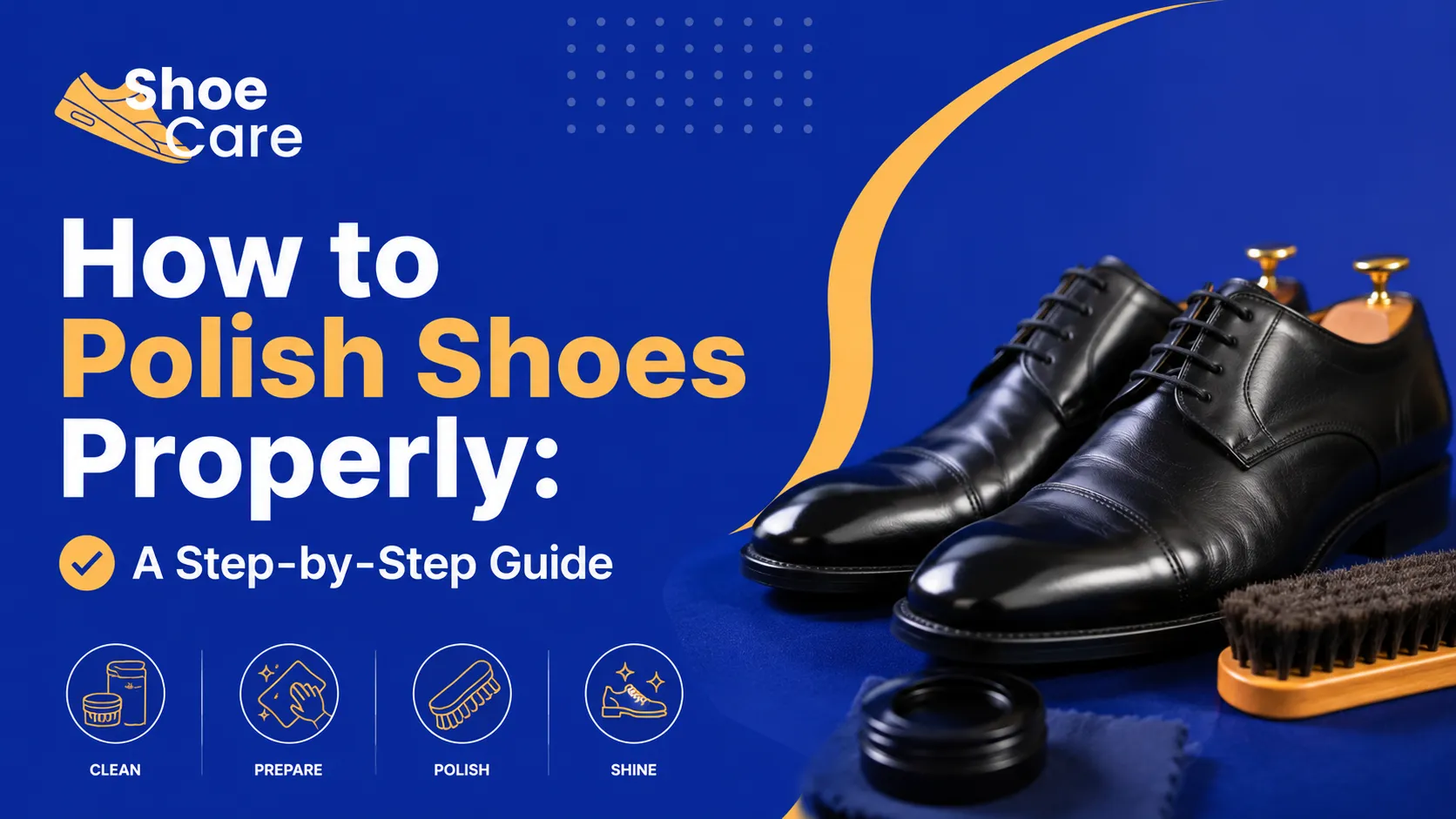 How to Polish Shoes Properly: A Step-by-Step Guide