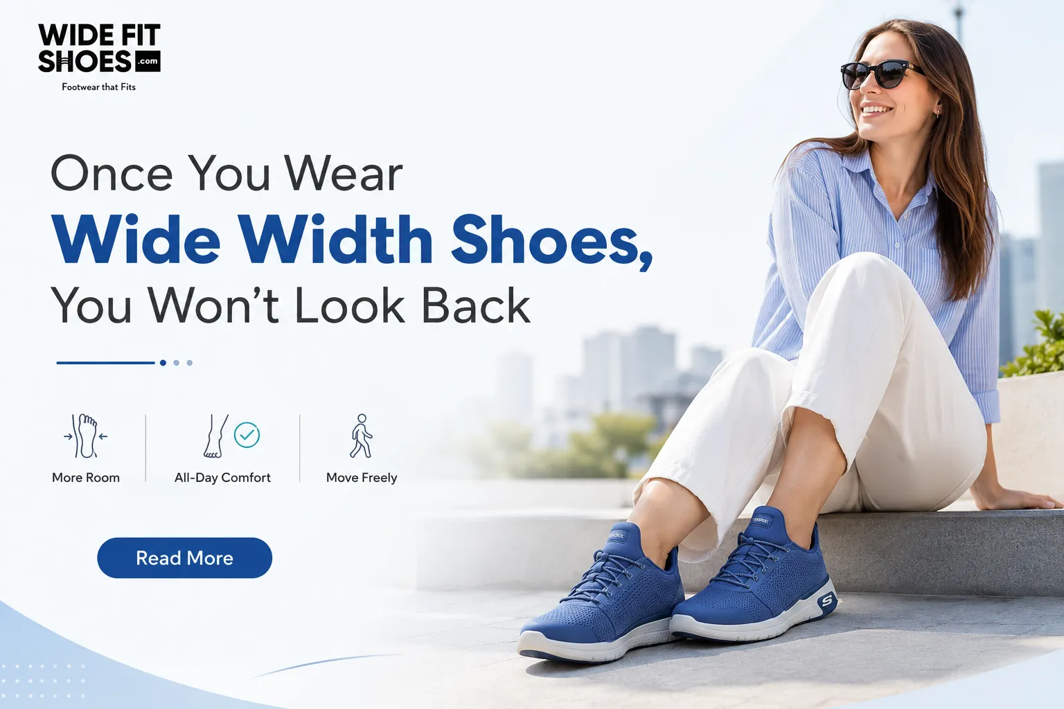 Once You Wear Wide Width Shoes, You Won't Look Back