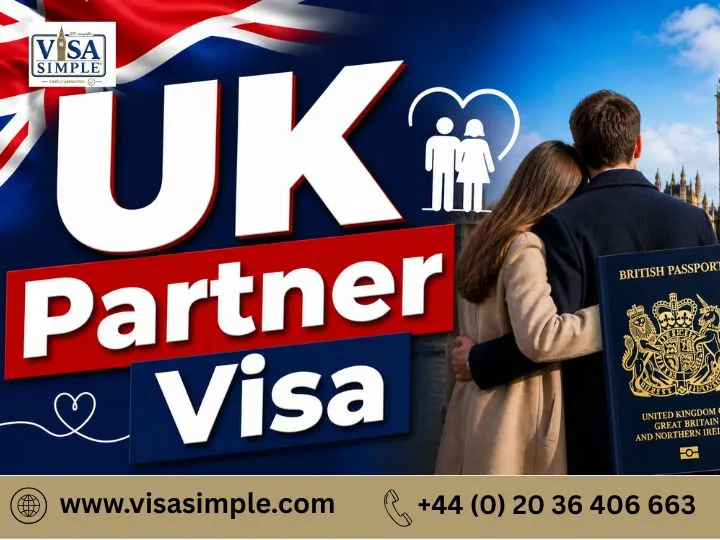 UK Partner Visa: Key Requirements and Practical Guidance for a Successful Application