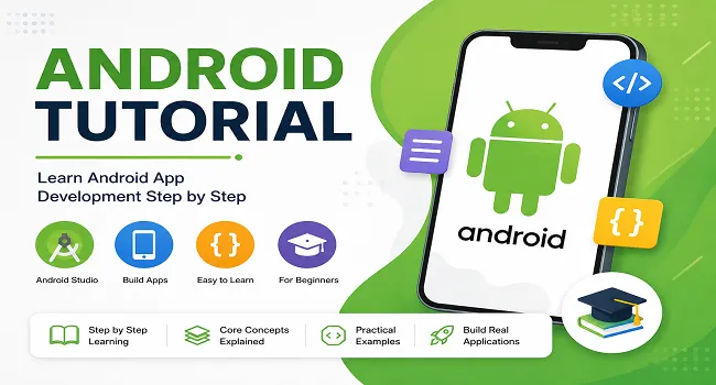 Android Tutorial: Start Your Journey in Android App Development