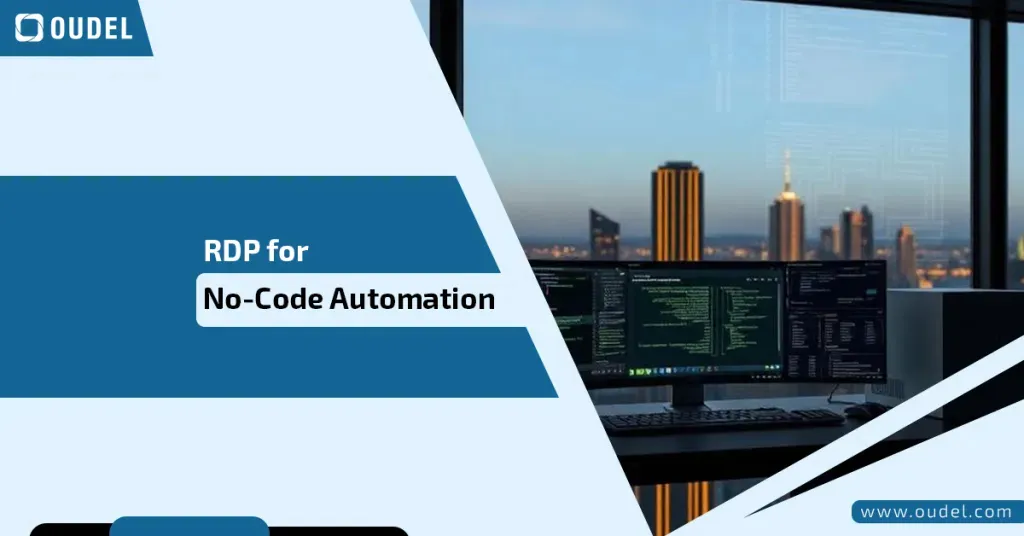 RDP for No-Code Automation: Step-by-Step Guide