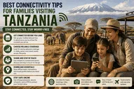 Best Connectivity Tips for Families Visiting Tanzania