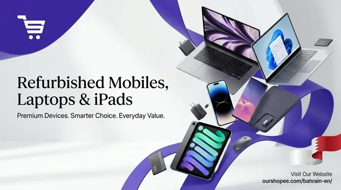 Things to Consider Before Choosing Refurbished Mobiles, Laptops & iPads in Bahrain