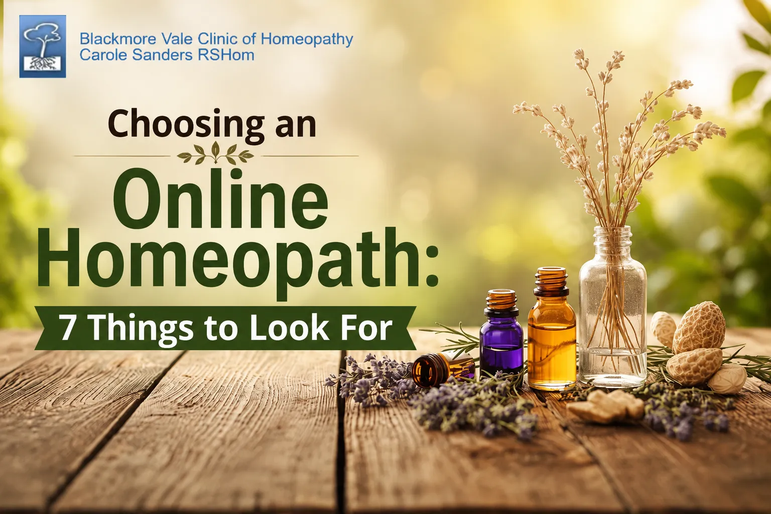 Choosing an Online Homeopath: 7 Things to Look For
