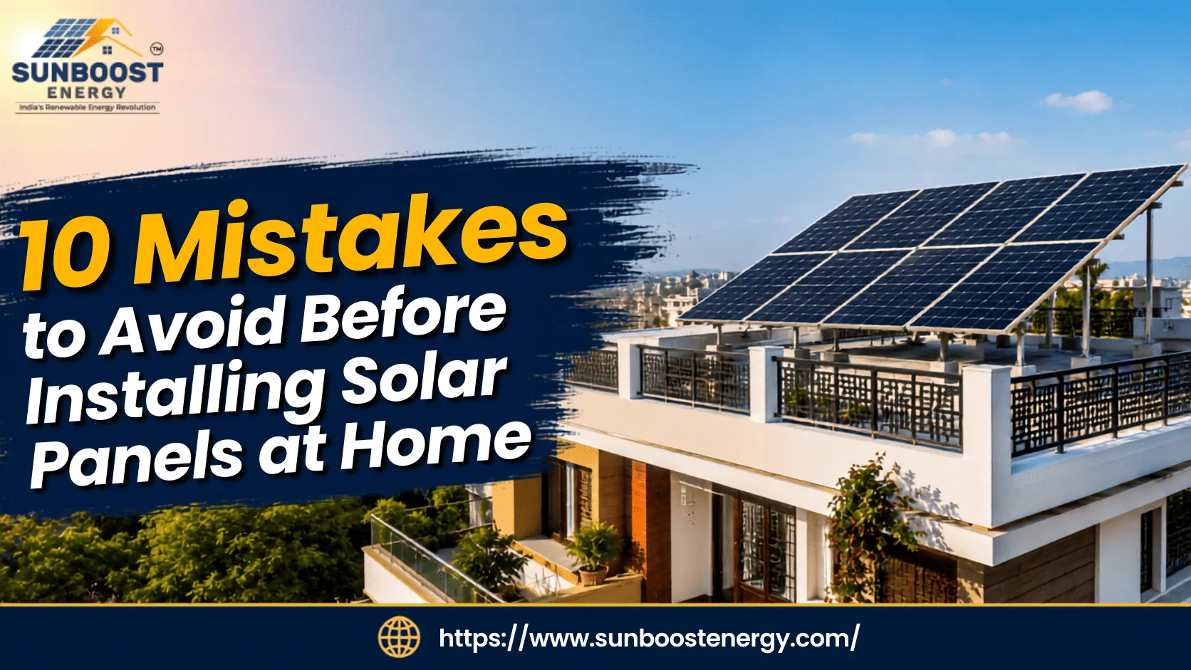 10 Mistakes to Avoid Before Installing Solar Panels at Home