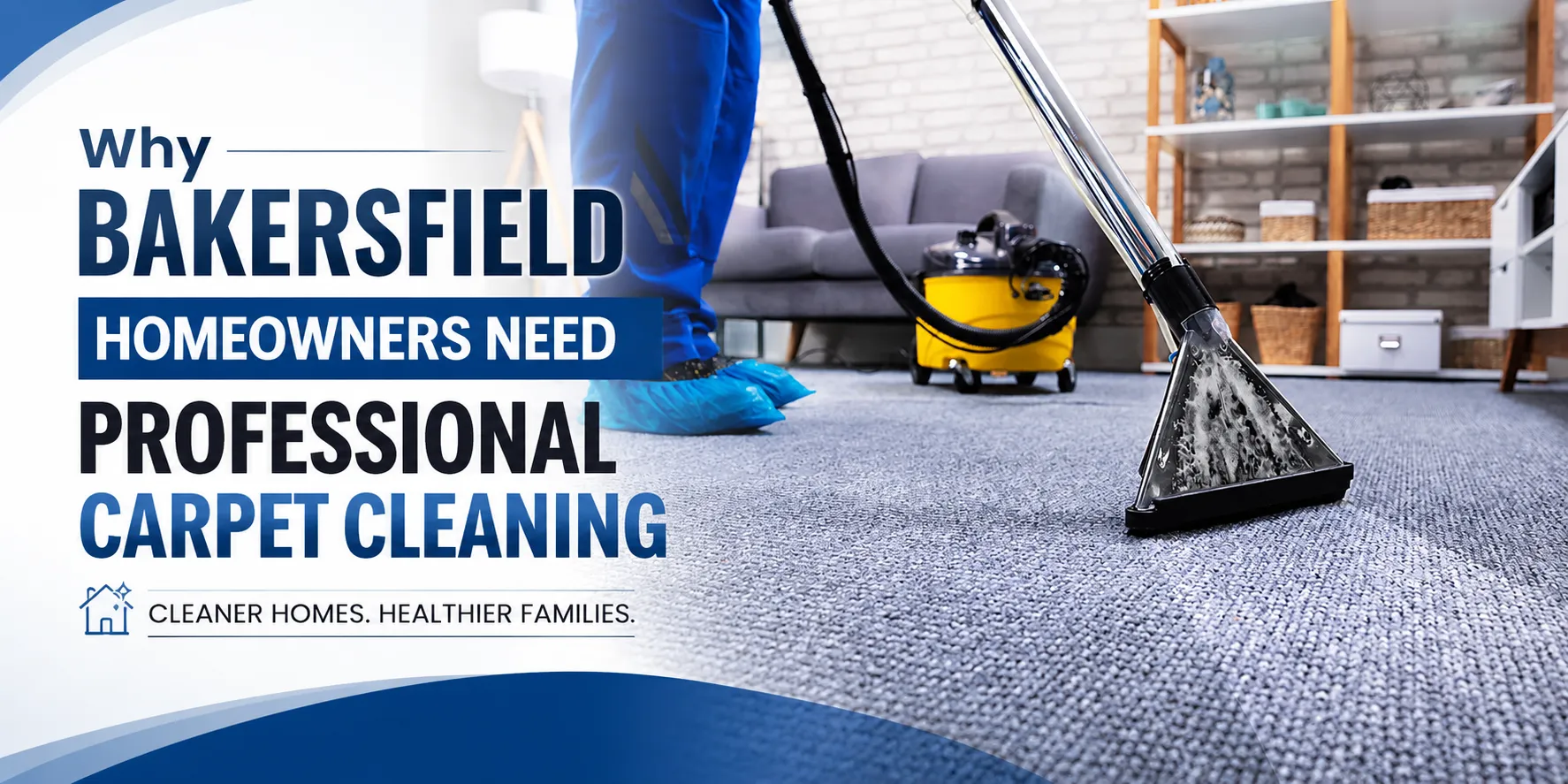 Why Bakersfield Homeowners Need Professional Carpet Cleaning