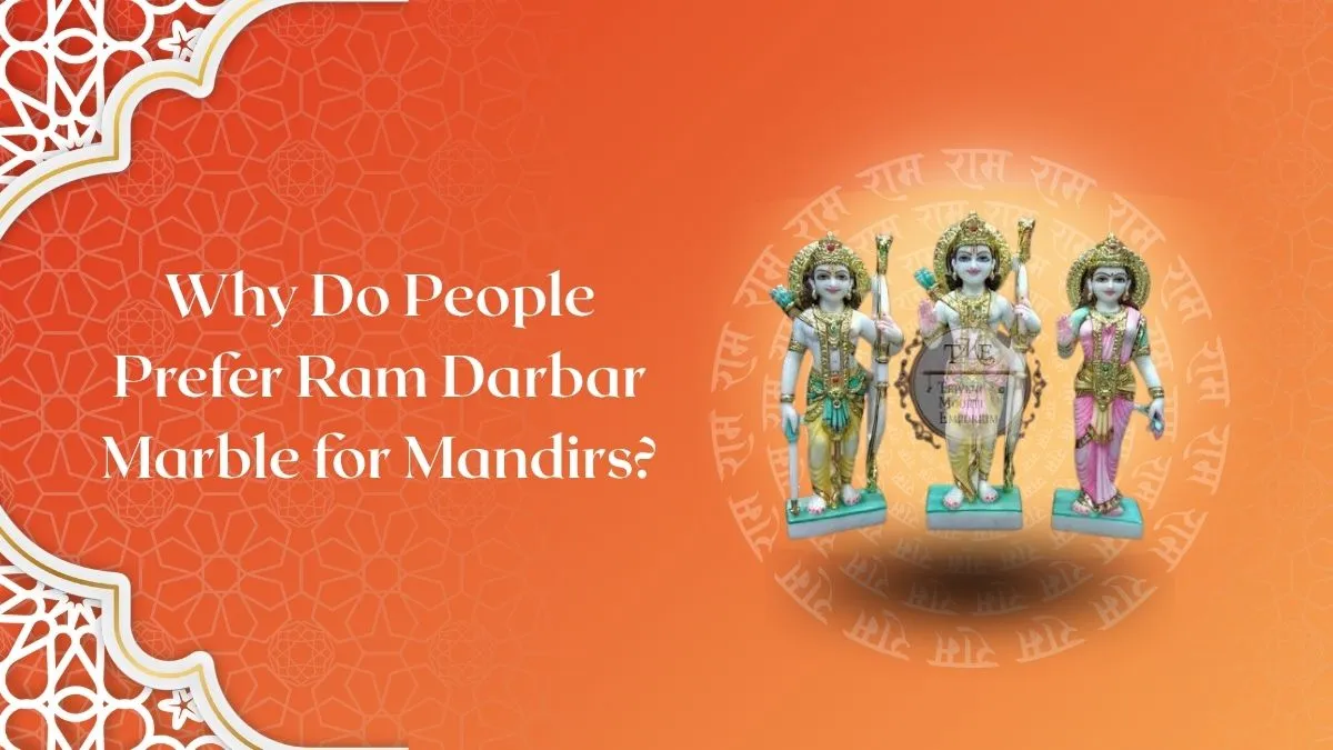 Why Do People Prefer Ram Darbar Marble for Mandirs?