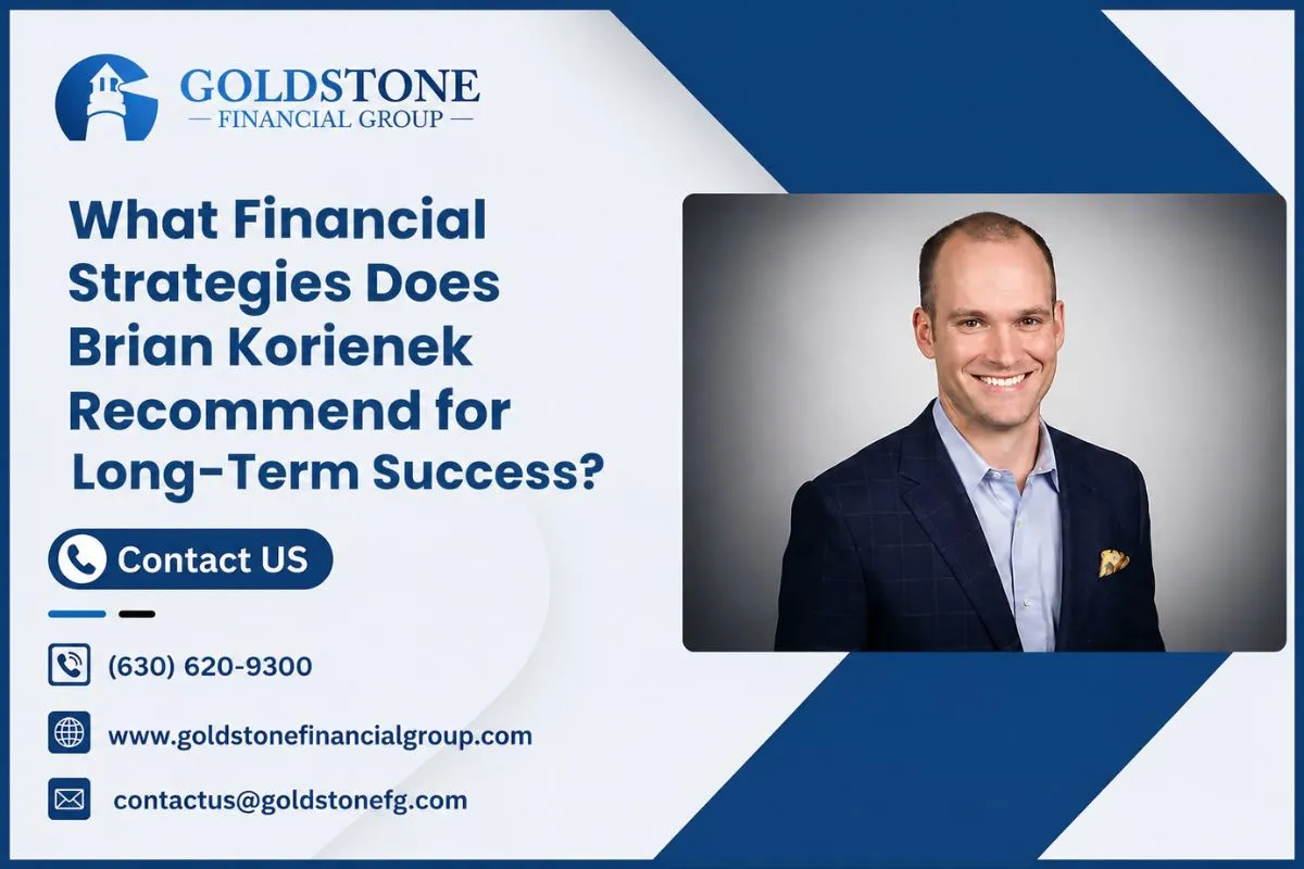 What Financial Strategies Does Brian Korienek Recommend for Long-Term Success?