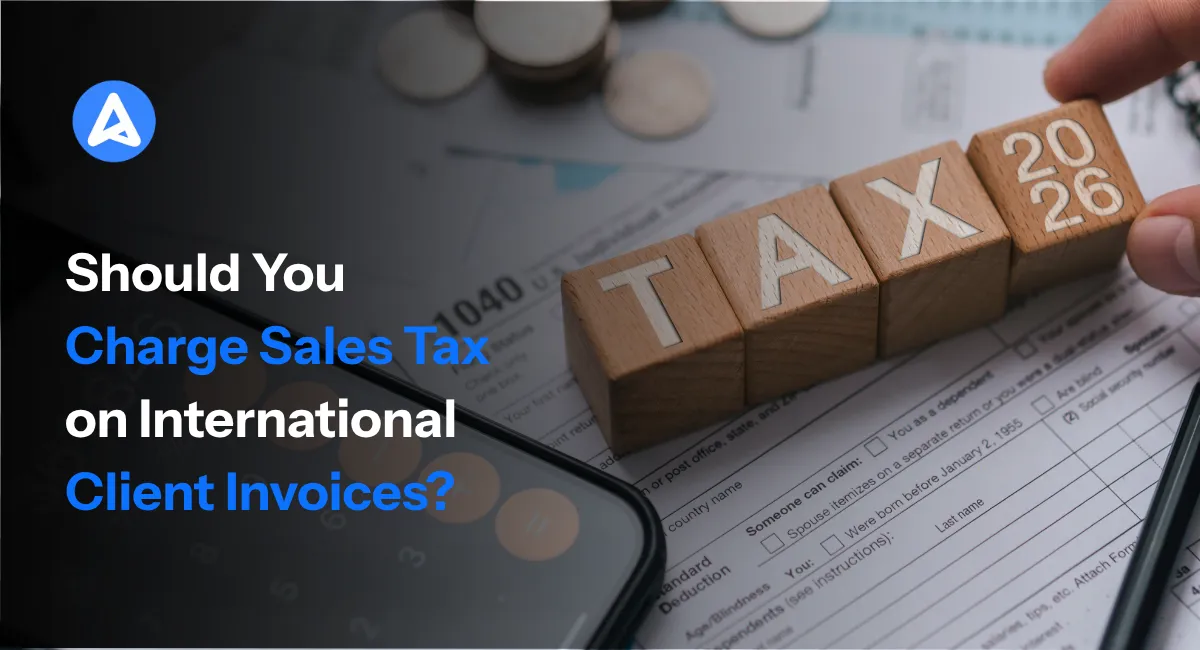Should You Charge Sales Tax on International Client Invoices?
