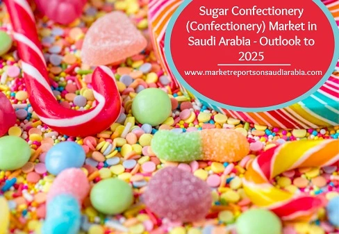 Saudi Arabia Sugar Confectionery (Confectionery) Market Opportunity and Forecast 2025