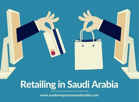 Saudi Arabia Retailing Market Opportunity and Forecast 2025