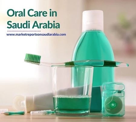 Oral Care in Saudi Arabia: Market Trends, Size, Growth, Opportunity and Forecast 2025