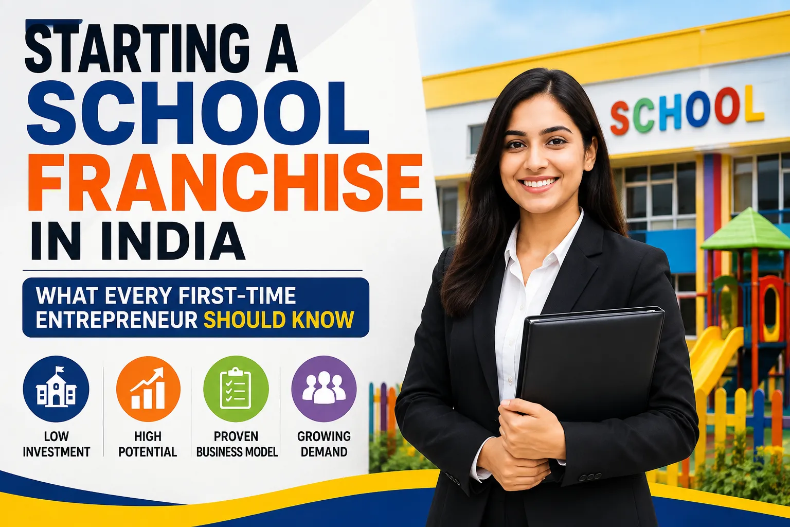 Starting a School Franchise in India: What Every First-Time Entrepreneur Should Know