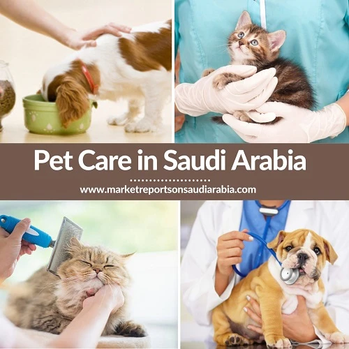 Saudi Arabia Pet Care Market Opportunity and Forecast 2025